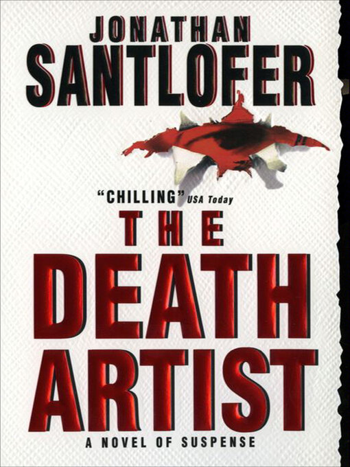 Title details for The Death Artist by Jonathan Santlofer - Available